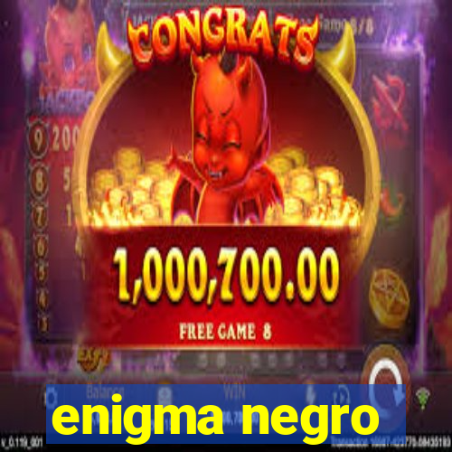 enigma negro